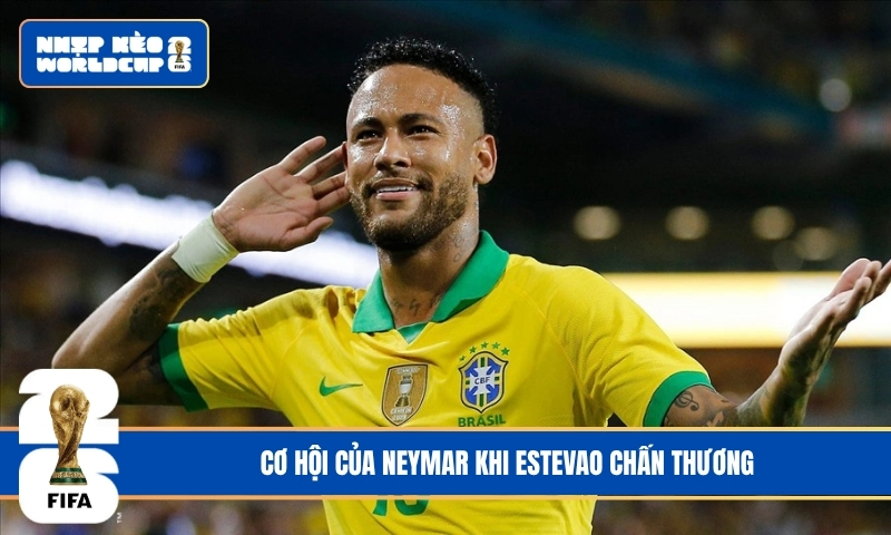 Cơ hội của Neymar khi Estevao chấn thương – Cánh cửa hẹp cho một huyền thoại