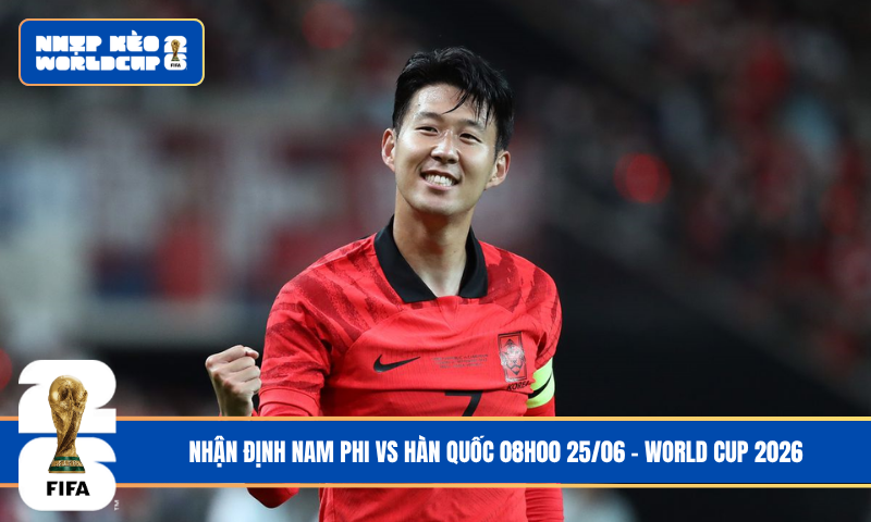 Nhận Định Nam Phi vs Hàn Quốc 08h00 25/06 – World Cup 2026