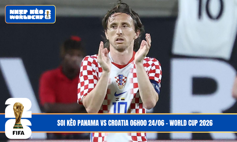 Nhận Định Panama vs Croatia 06h00 24/06 – World Cup 2026